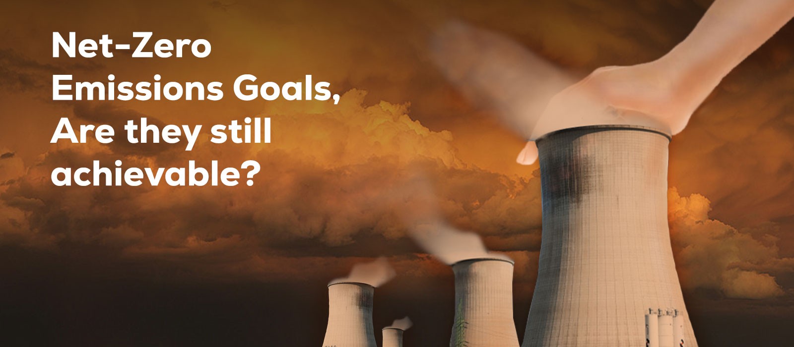 Are Net-Zero Emissions Goals Still Achievable? Exploring the Path Sustainable Future